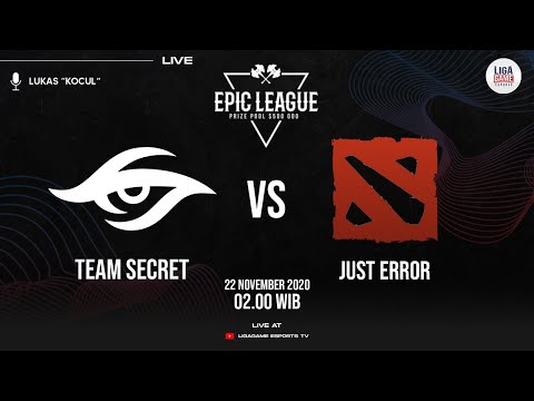 Team Secret vs Just Error (BO3) - Epic League Division 1 |  Caster Lukas Yanto