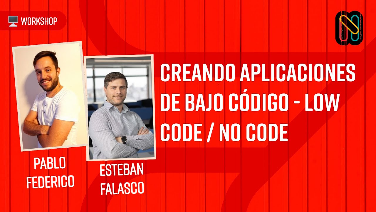 Creando Aplicaciones de bajo código - Low Code / No Code