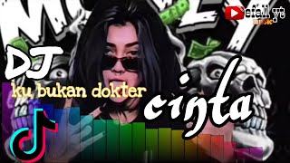 Download lagu dj ku bukan dokter cinta mix campuran mengkane🔥no copyright💯 mp3