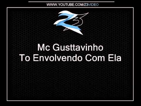 Mc Gusttavinho - To Envolvendo Com Ela { Djs Gusttavinho & Kokada }