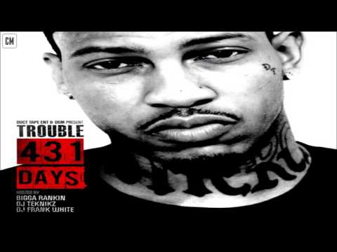 Trouble - 431 Days [FULL MIXTAPE + DOWNLOAD LINK] [2012]