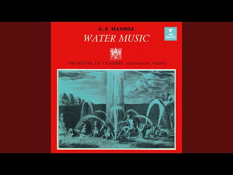 Water Music, Suite No. 1 in F Major, HWV 348: I. Overture