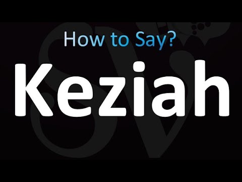How to Pronounce Keziah (correctly!)