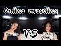ONLINE WRESTLING Mareng Camille VS Dambie