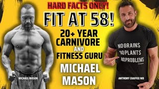 Stay Jacked at 58 with 20+ Year Carnivore Michael Mason!