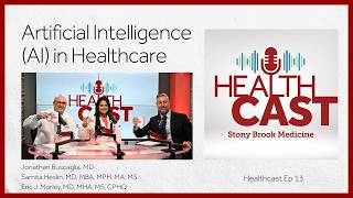 Healthcast Ep13: AI in Healthcare