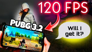 How to check if your device will get 120 FPS in 3.2 Update | PUBG Mobile
