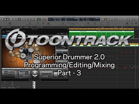 Superior Drummer 2.0 - Programming/Editing/Mixing Pt.3