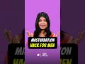 MASTURBAT ON HACKS For MEN Shorts Viral Shortsvideo