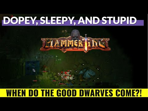 HammerTing | Episode 3 | 7 Dwarves but none of mine are to good ones