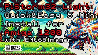 PiStorm32 Light: Quick&Easy 5 Min. Install for Amiga 1200 with EMU68Imager #pcbway #amiga #pistorm