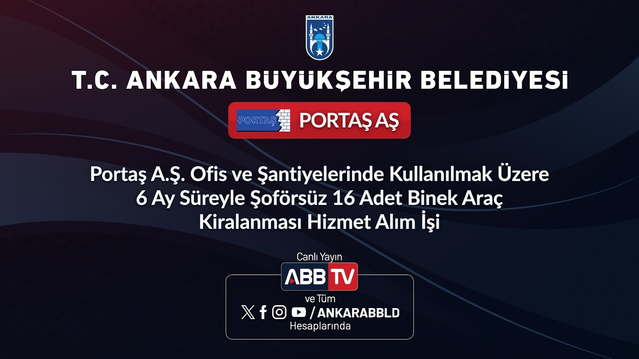 PORTAŞ AŞ - Portaş A.Ş. Ofis ve Şantiyelerinde Kullanılmak Üzere6 Ay Süreyle Şoförsüz 16 Adet Binek