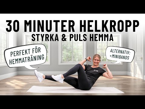 30 MINUTER träning för hela kroppen hemma - träna både styrka och puls #hemmaträning