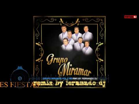 grupo miramar vol 2 mix  remix bay fernando dj 🎶