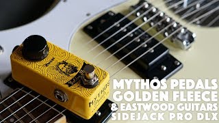 Video thumbnail for Mythos Pedals Golden Fleece & Eastwood Sidejack Pro DLX by Mythos Pedals