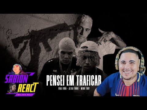 SABION REACT Js da Torre, Real Fubá e Meno Tody - Pensei em traficar
