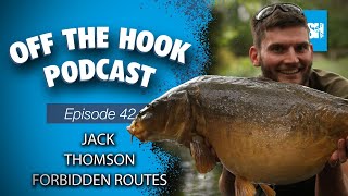 Nash Off The Hook Podcast - S2 Episode 42 - Forbidden Routes Jack Thomson