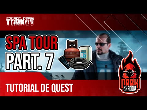 Spa Tour Part.7 | Tour pelo Spá Parte 7 | Tutorial de Quest | Escape From Tarkov