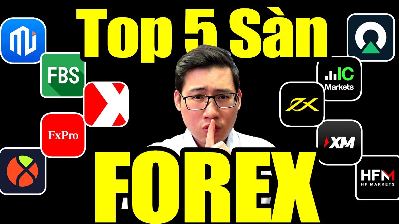 Top Sàn Forex Uy Tín Tại Việt Nam & Trên Thế Giới