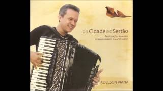 Da Cidade ao Sertão - Adelson Viana convida Maciel Melo