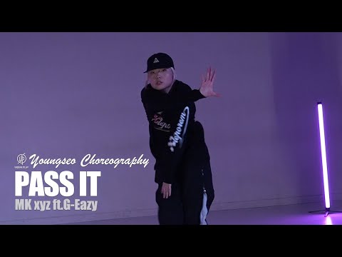 PASS IT - MK xyz ft.G-Eazy / Youngseo Choreography / Urban Play Dance Academy