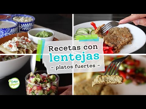 Prepara Un Menú Vegetariano Con 4 Recetas a Base De Lentejas