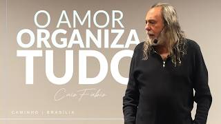 O AMOR ORGANIZA FREQUÊNCIA, CAMPO MAGNÉTICO E QUALQUER OUTRA COISA… - 1ª Coríntios 12 - Caio Fábio