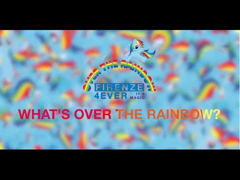 Firenze4Ever 11th Edition - What's Over the Rainbow?