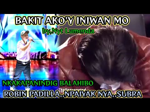 BAKIT AKO'Y INIWAN MO;BY,NYT LUMENDA: PILIPINAS GOT TALENT TRENDING AUDITION PARODY(84)♥️♥️♥️