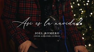 JoellRomero - Así es la navidad (Alejandra Guzman Cover)