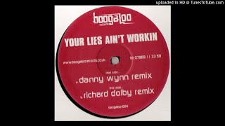 BOOGALOO004 - Your Lies Ain't Workin' (Richard Dolby Remix) [re-up / full] *Bassline House*
