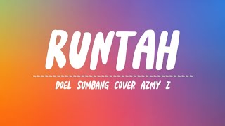 Download lagu Runtah - Doel Sumbang Cover Azmy Z (Lyrics) mp3
