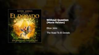 Elton John - Without Question (Movie Version)