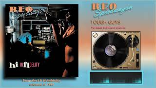 REO Speedwagon - &quot;Tough Guys&quot;