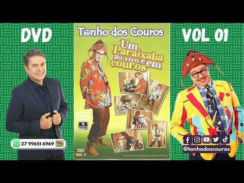 DVD COMPLETO VOL 01 #1 - TONHO DOS COUROS - UM PARAIXABA AO VIVO E EM COUROS