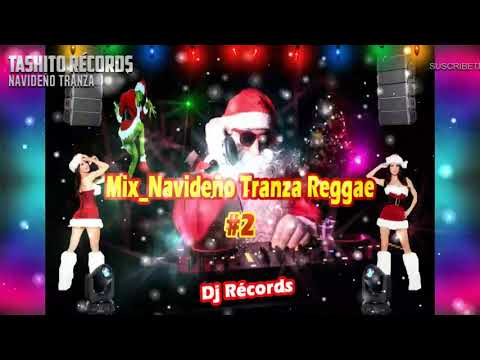 Mix Navideño Tranza Reggae #2 -(Dj Récords)