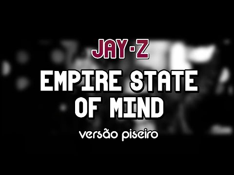 Jay-Z - Empire State of Mind ft. Alicia Keys (VERSÃO PISEIRO)