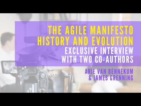 The Agile Manifesto: History and Evolution With Co-Authors Arie van Bennekum and James Grenning