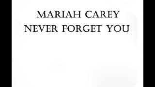 Mariah Carey - Never Forget You Lyrics