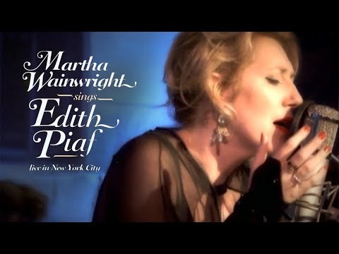 Martha Wainwright - Sings Edith Piaf (Live in New York, 2009) [Full Concert]