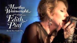 Martha Wainwright - Sings Edith Piaf (Live in New York, 2009) [Full Concert]
