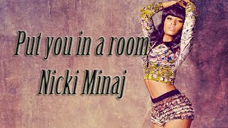 Put You In A Room - Nicki Minaj (Lyrics)