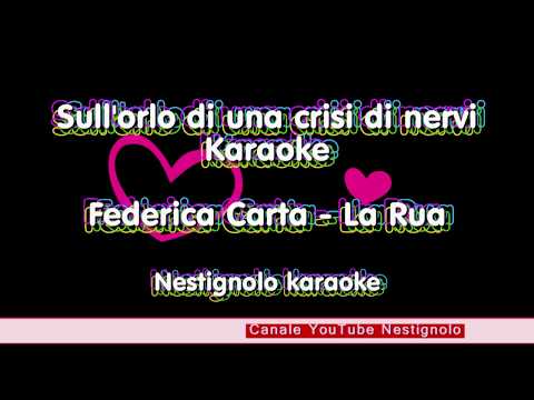 KARAOKE Sull'orlo di una crisi d'amore - Federica Carta e La Rua