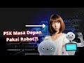 BUSET PSK MASA DEPAN PAKAI ROBOT 5 Robot Canggih Buatan Jepang Yang Akan Permudah Umat Manusia