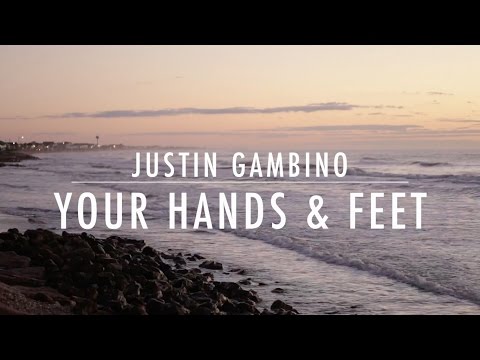 Justin Gambino - Your Hands & Feet (Official Video)