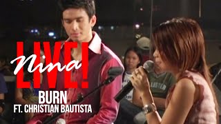 Nina - Burn (feat. Christian Bautista) | Live!