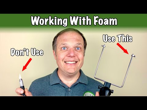 Tips & Tutorial for Foam Hot Wire Cutters & knives