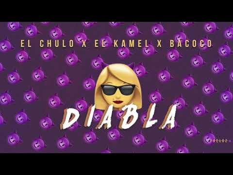 El Chulo x El Kamel x El Bacoco x El Nandiva_ Diabla _Galaxy Musik & Platinium Record Audio Oficial