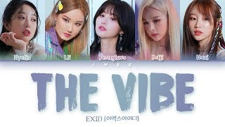 EXID (이엑스아이디) - The Vibe (아끼지마) (Han|Rom|Eng) Color Coded Lyrics/한국어 가사