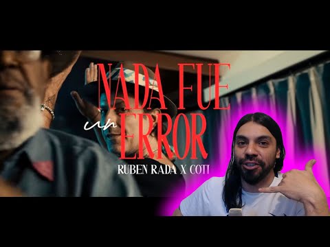 ( REACCION) Ruben Rada, Coti - Nada Fue un Error (Video Oficial)